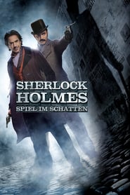 Sherlock Holmes – Spiel im Schatten (2011)