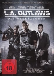 L.A. Outlaws – Die Gesetzlosen (2016)